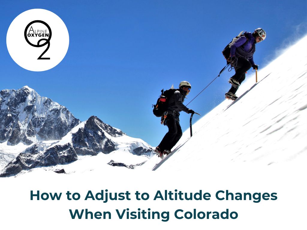 How to Adjust to Altitude Changes When Visiting Colorado